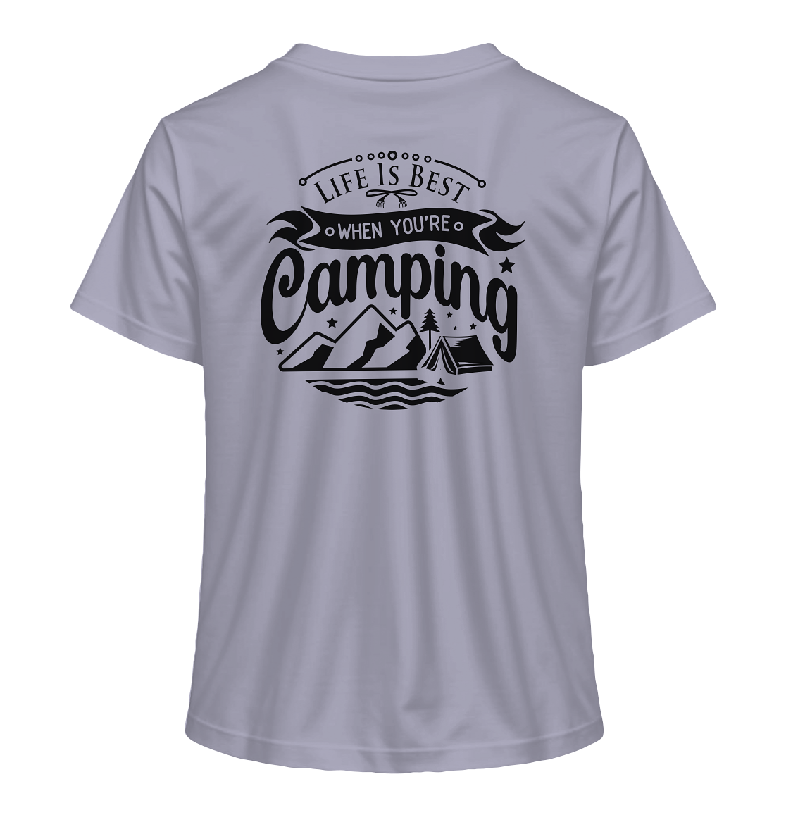 Life Is Best When You're Camping - Ladies Organic Shirt