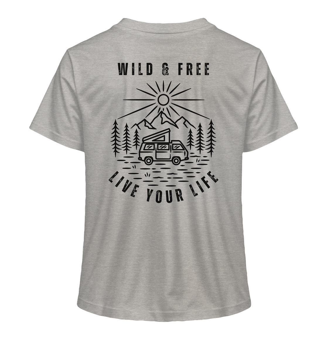 Wild & Free – Live Your Life 1 - Ladies Organic Shirt