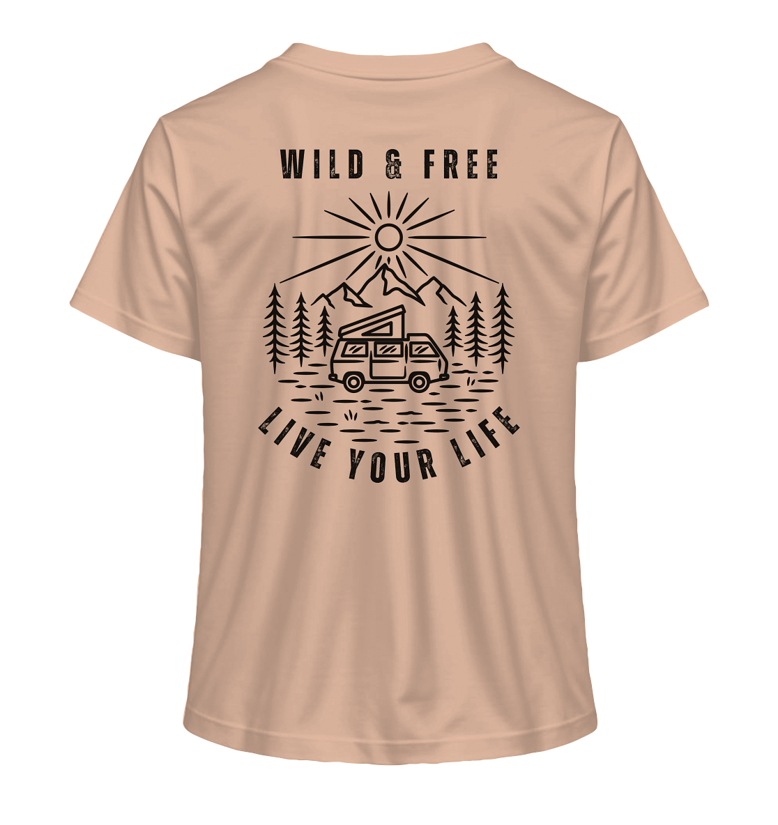Wild & Free – Live Your Life 1 - Ladies Organic Shirt
