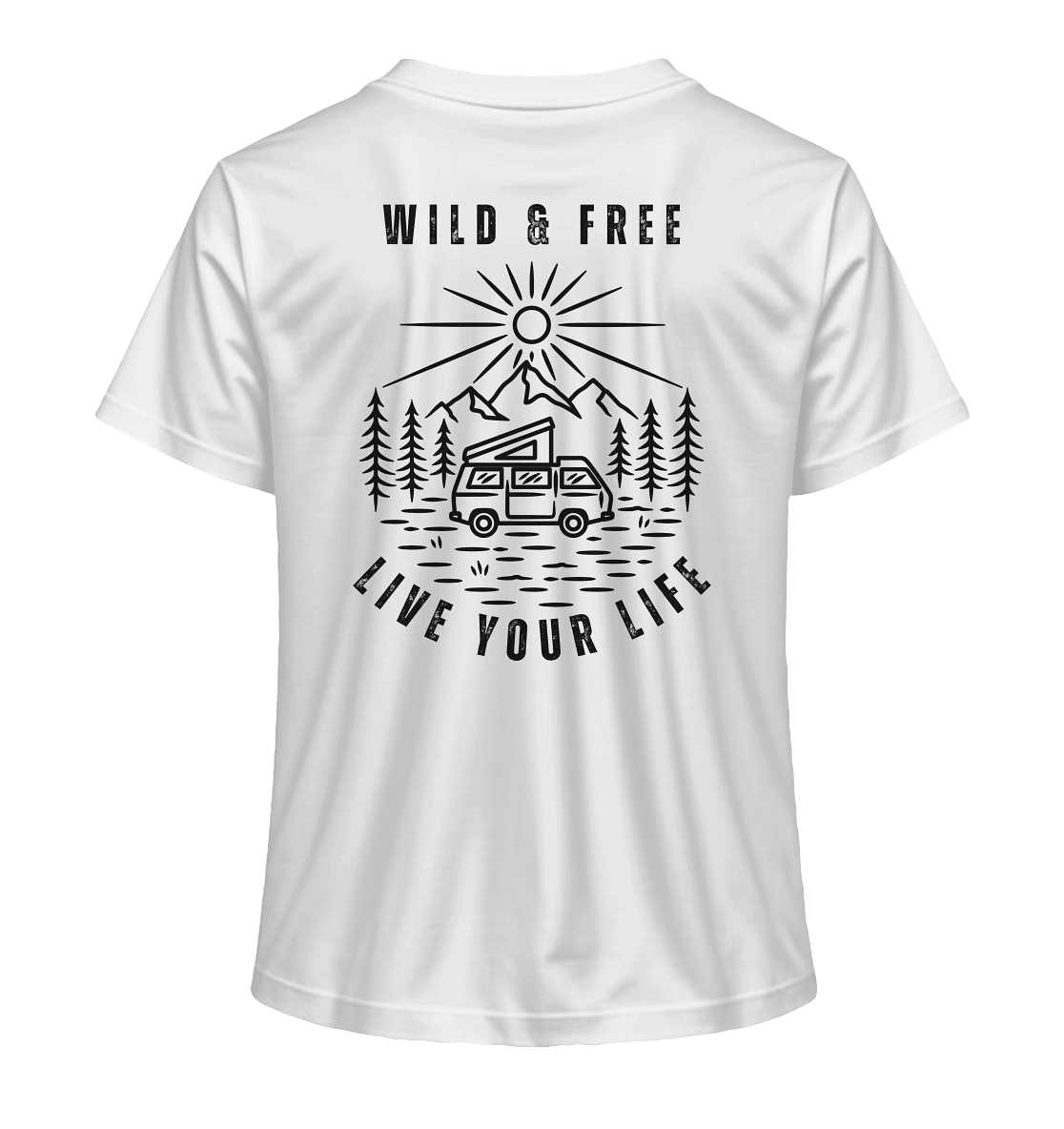 Wild & Free – Live Your Life 1 - Ladies Organic Shirt