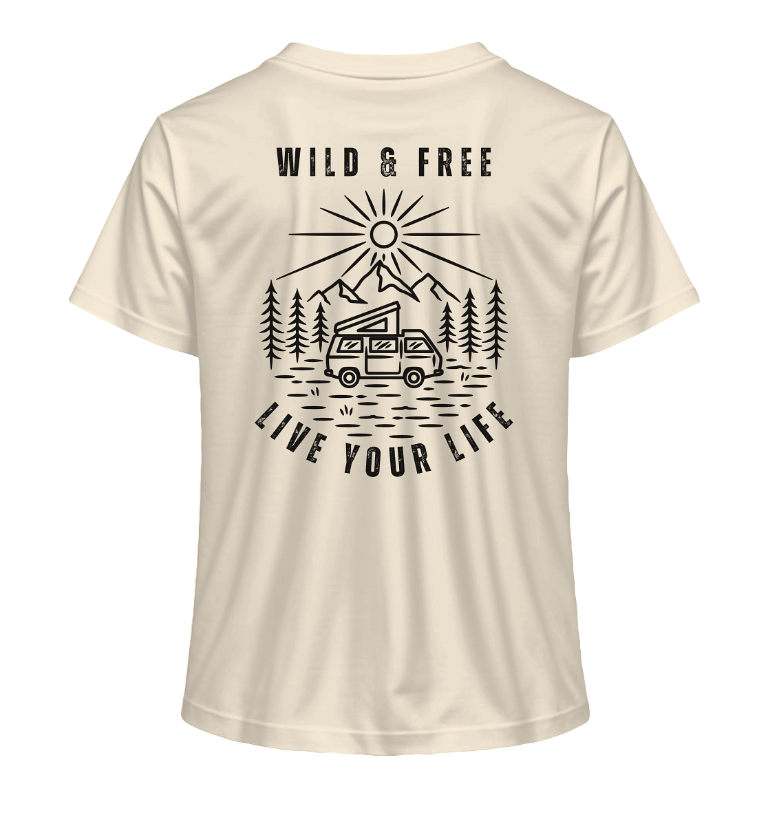 Wild & Free – Live Your Life 1 - Ladies Organic Shirt