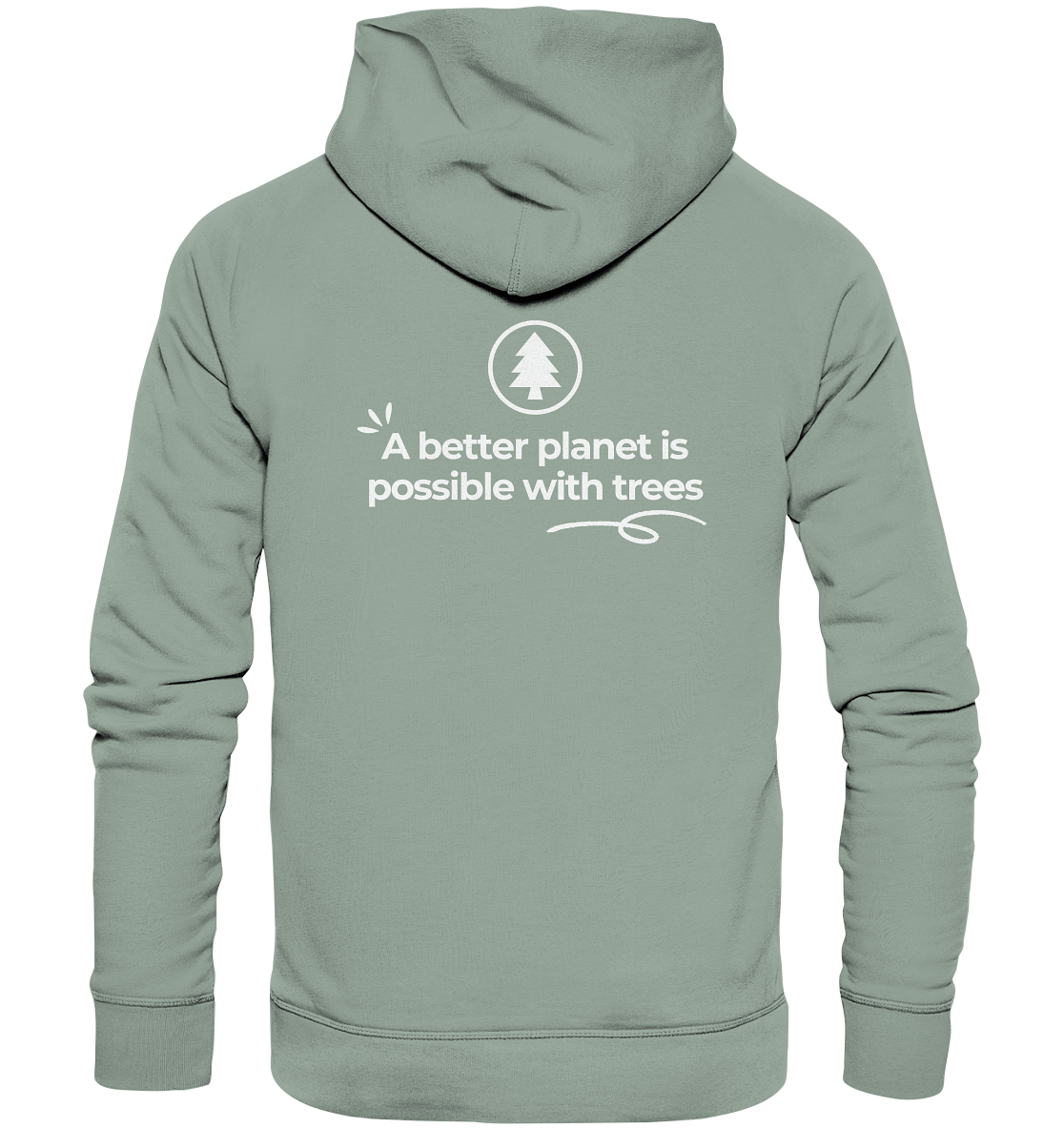 Better Planet with Trees - Organic Hoodie