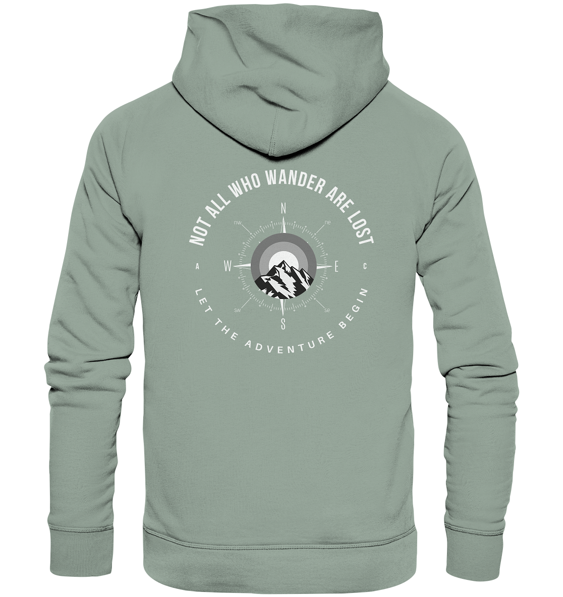 Not All Who Wander Are Lost - Organic Hoodie