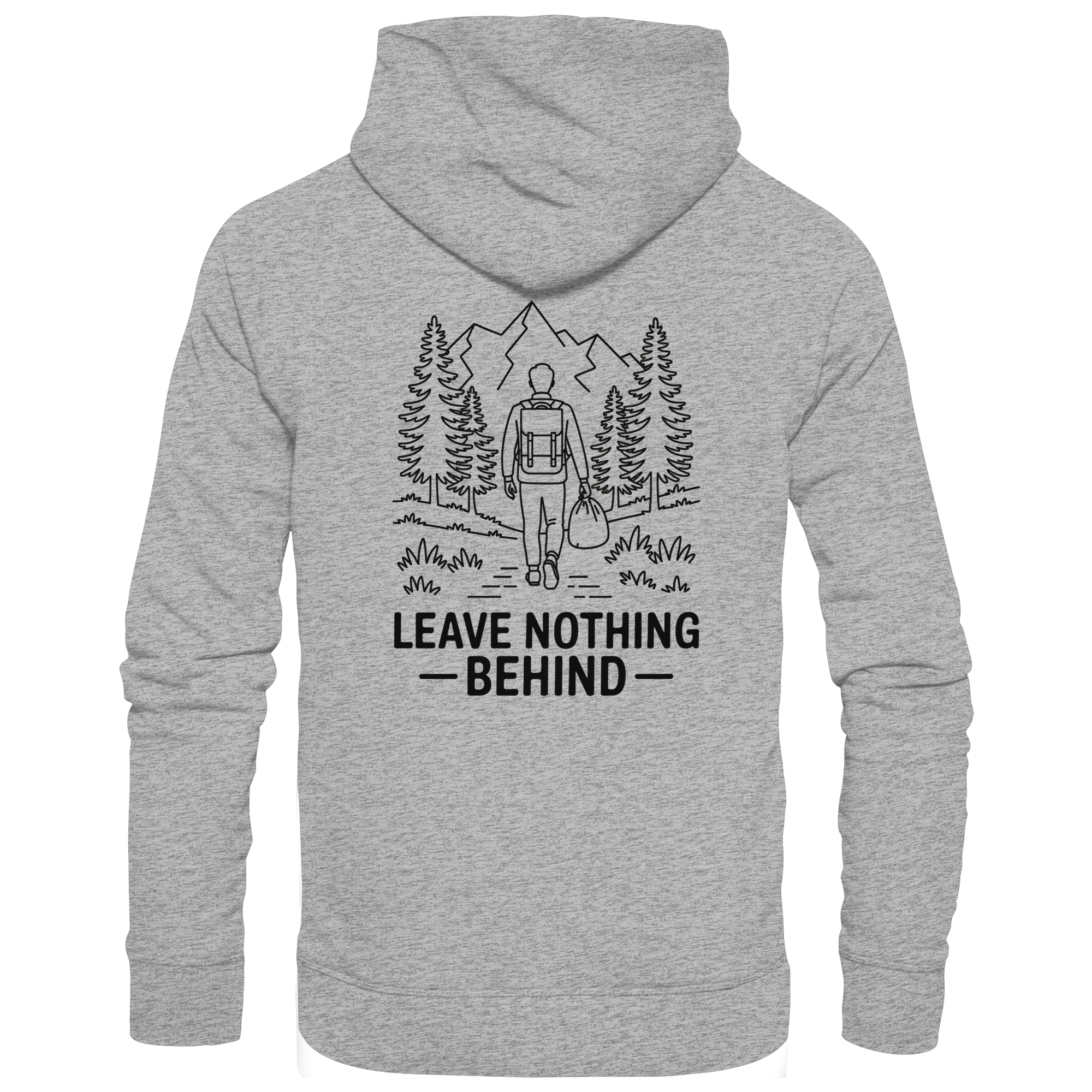 Leave Nothing Behind – Outdoor Ethics - Organic Hoodie