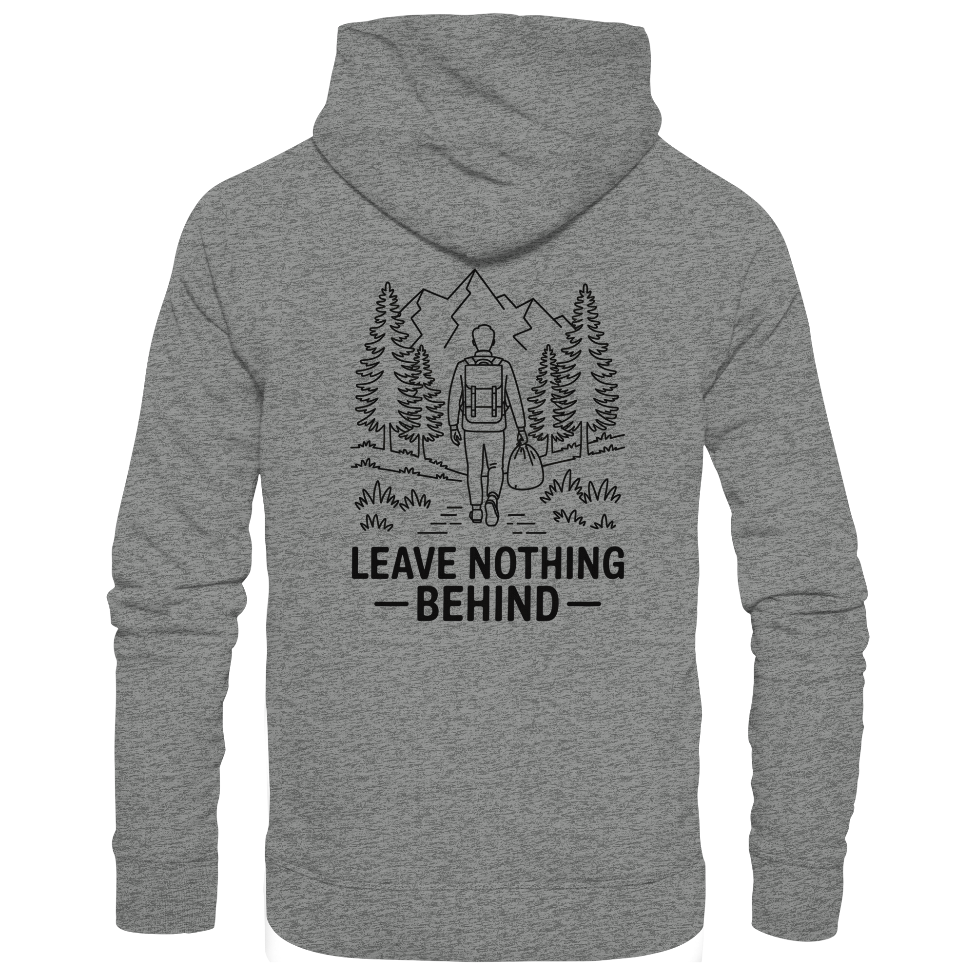 Leave Nothing Behind – Outdoor Ethics - Organic Hoodie