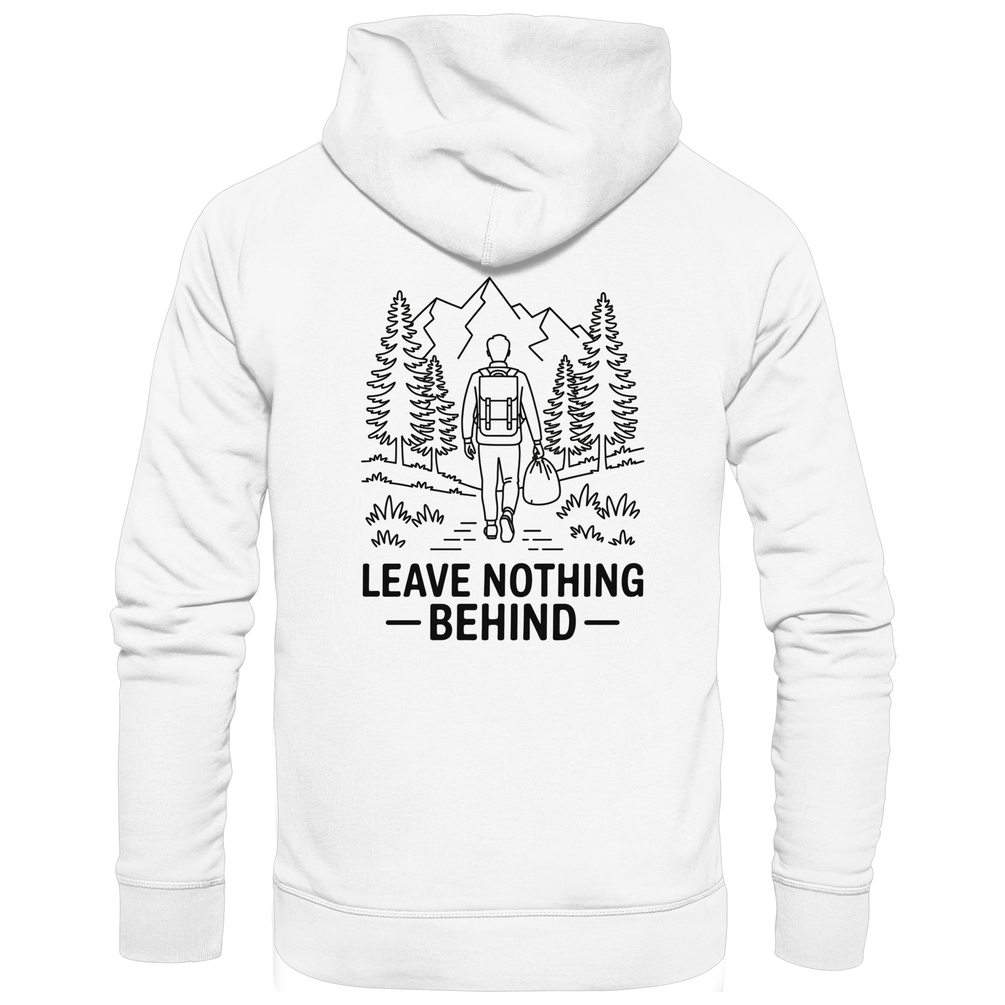 Leave Nothing Behind – Outdoor Ethics - Organic Hoodie