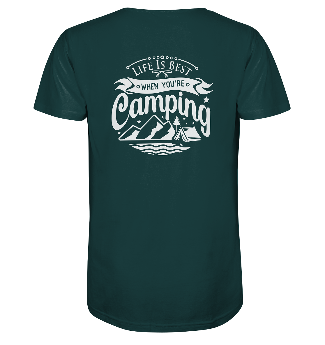 Life Is Best When You're Camping - Organic Shirt