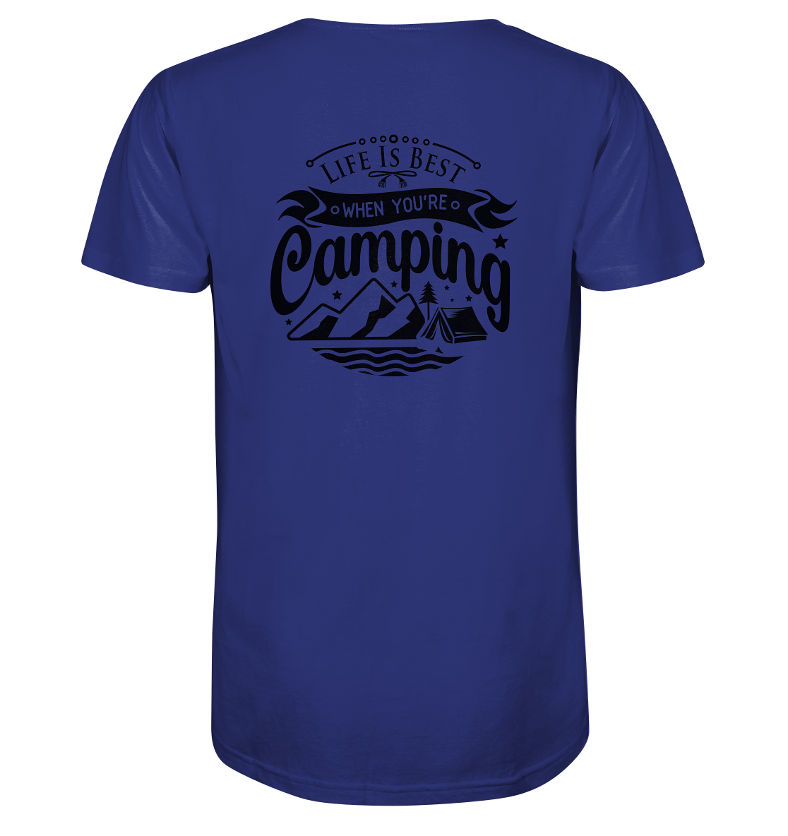 Life Is Best When You're Camping - Organic Shirt