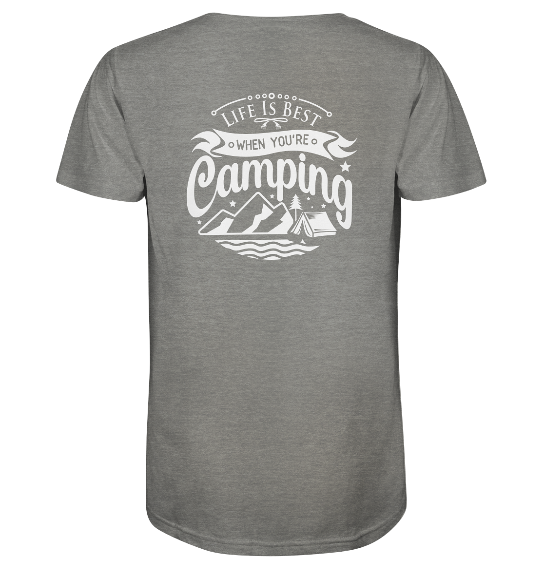 Life Is Best When You're Camping - Organic Shirt