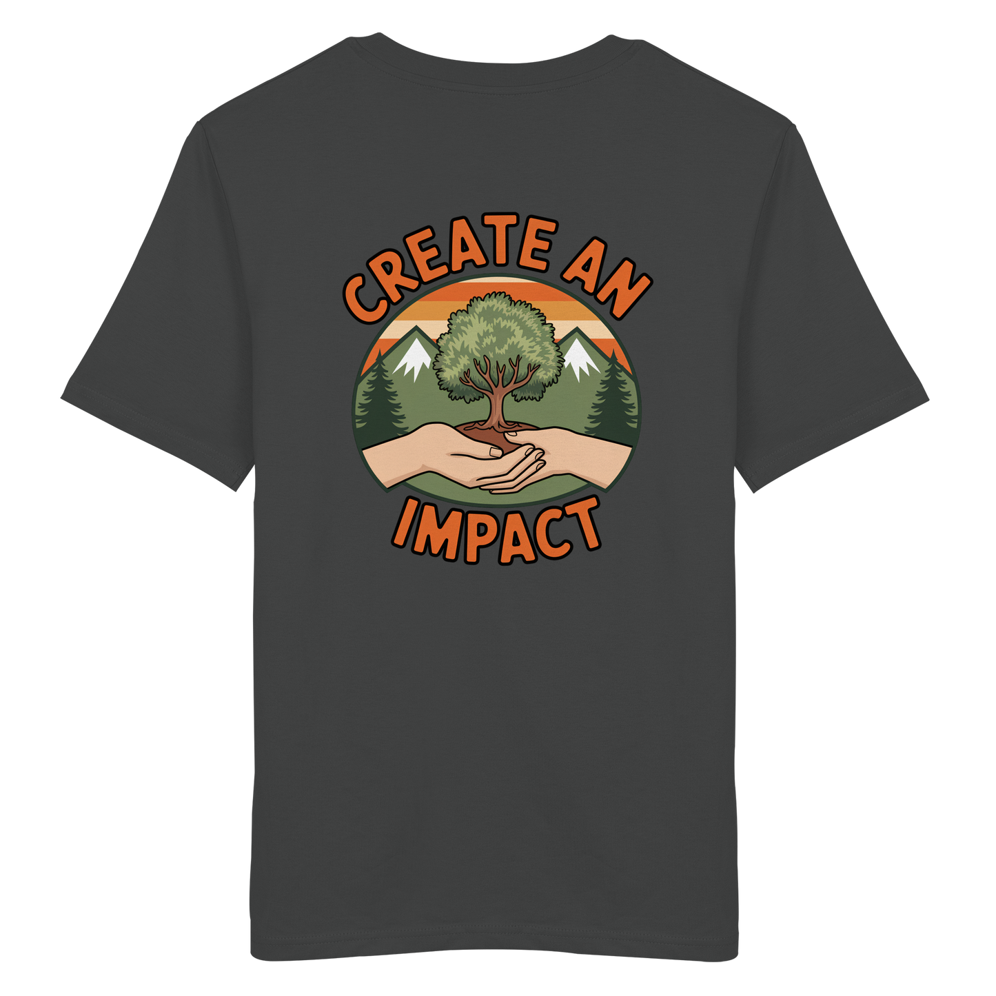 Create an Impact – Tree Edition (Hands & Tree) - Organic Shirt