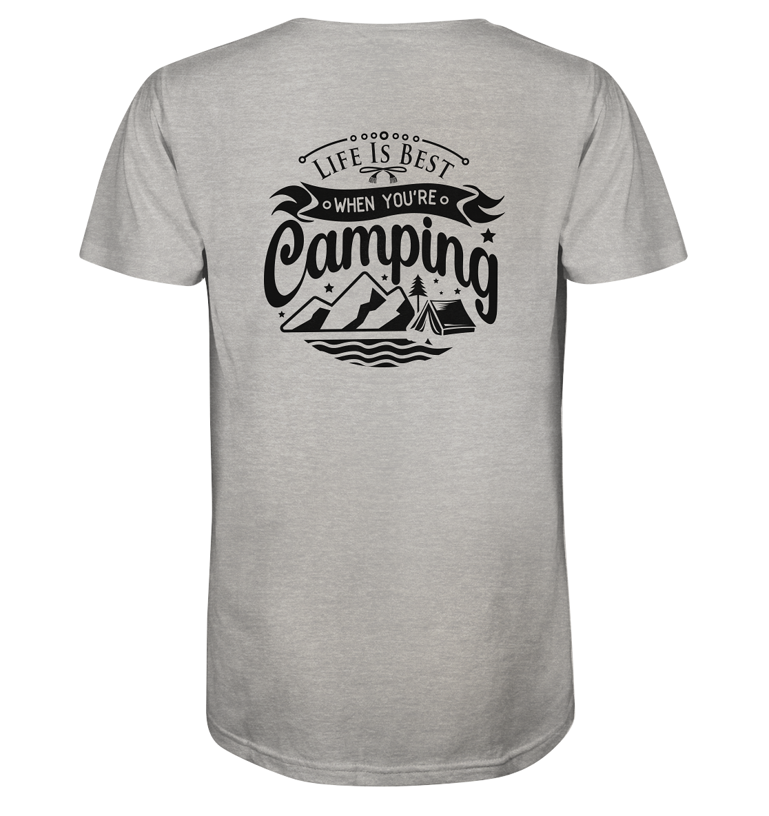 Life Is Best When You're Camping - Organic Shirt