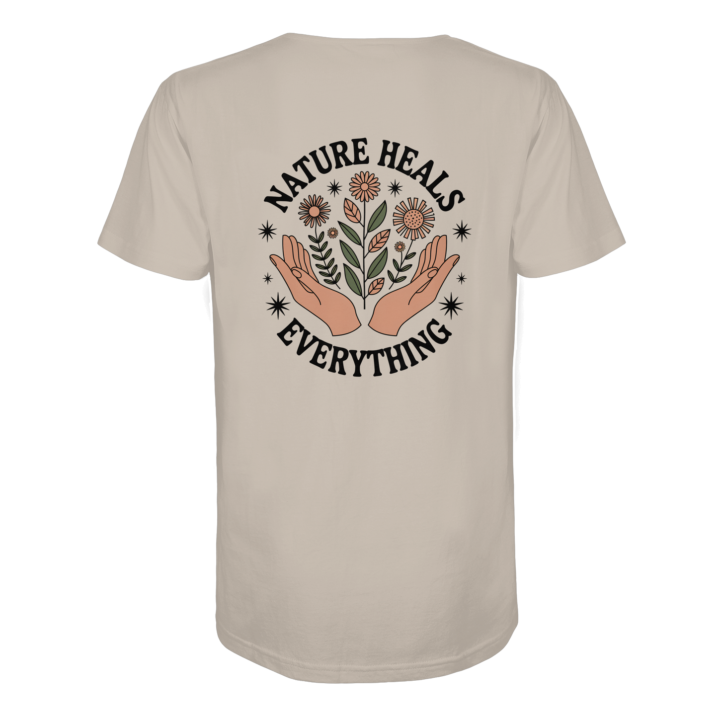 Nature Heals Everything - Organic Shirt