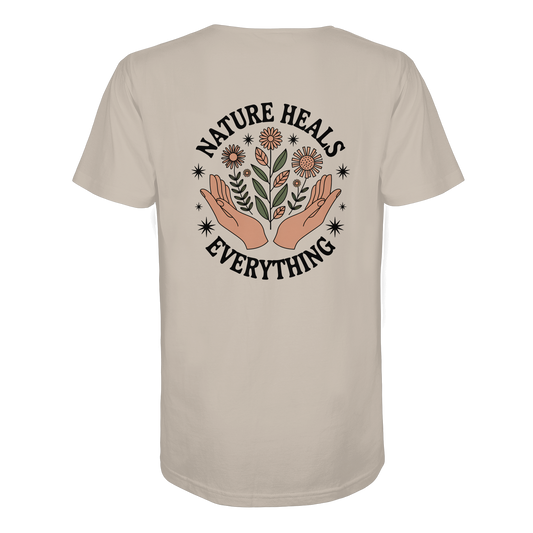 Nature Heals Everything - Organic Shirt