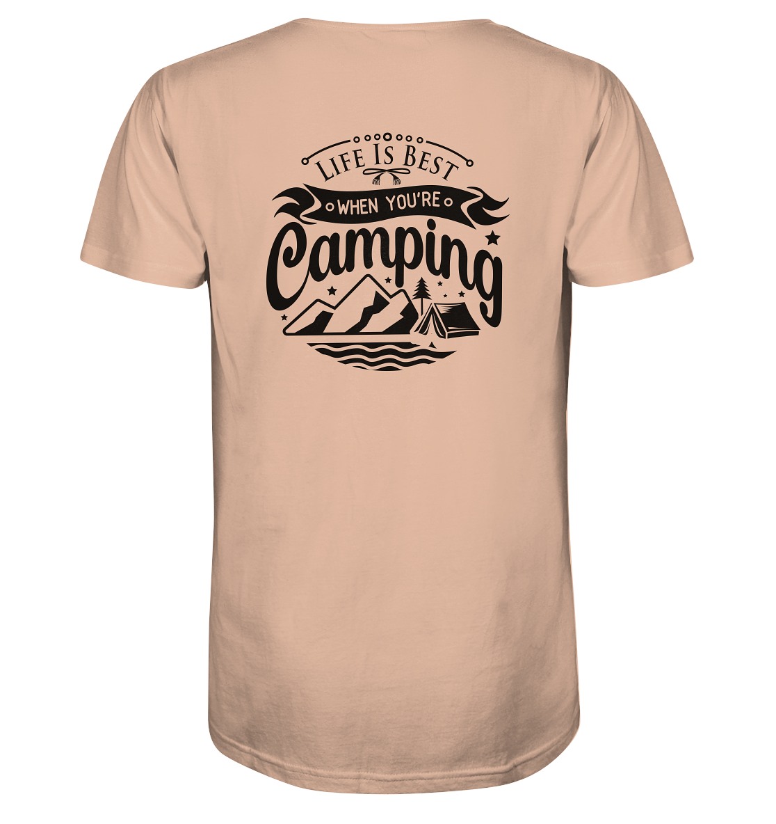 Life Is Best When You're Camping - Organic Shirt