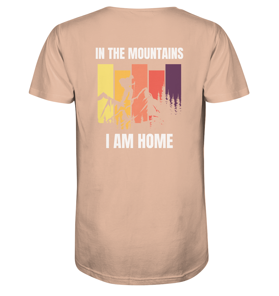 In the Mountains I Am Home - Organic Shirt