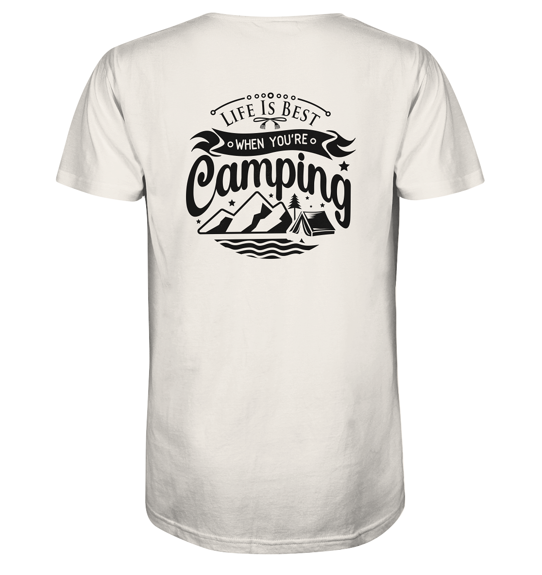 Life Is Best When You're Camping - Organic Shirt