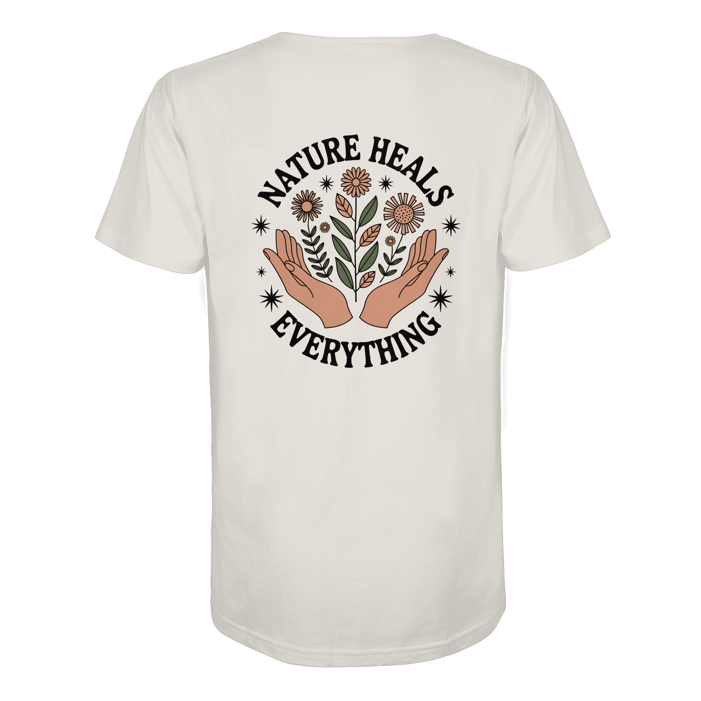 Nature Heals Everything - Organic Shirt