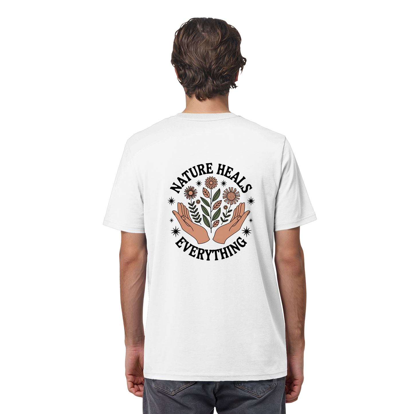 Nature Heals Everything - Organic Shirt